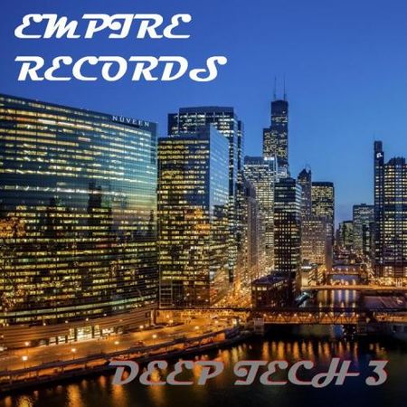 VA - Empire Records - Deep Tech 3 (2017) на Развлекательном портале softline2009.ucoz.ru