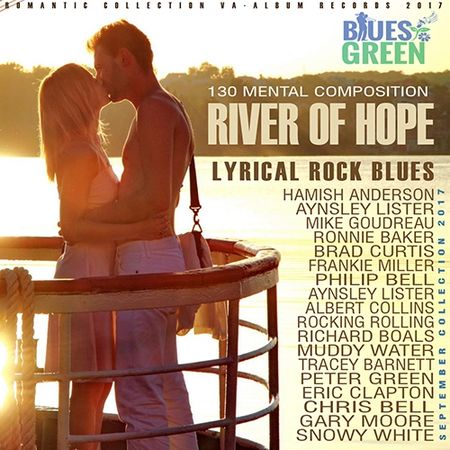 VA - River Of Hope: Lyrical Rock Blues (2017) на Развлекательном портале softline2009.ucoz.ru