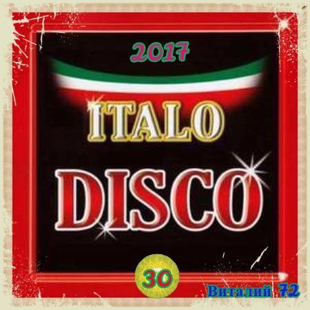 VA - Italo Disco Hits 30 (2017) на Развлекательном портале softline2009.ucoz.ru