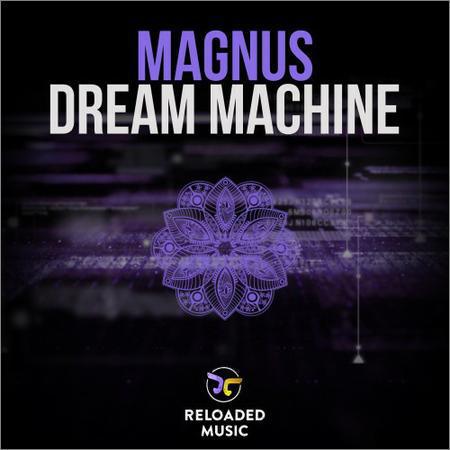 Magnus - Dream Machine (Original Mix) (2017) на Развлекательном портале softline2009.ucoz.ru