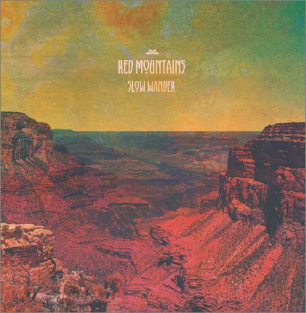 Red Mountains - Slow Wander (2017) на Развлекательном портале softline2009.ucoz.ru