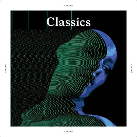 FOREVR - Classics (2017) на Развлекательном портале softline2009.ucoz.ru
