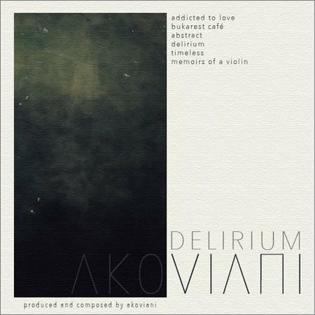 Akoviani - Delirium (2015) на Развлекательном портале softline2009.ucoz.ru
