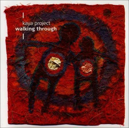 Kaya Project - Walking Through (2004) на Развлекательном портале softline2009.ucoz.ru