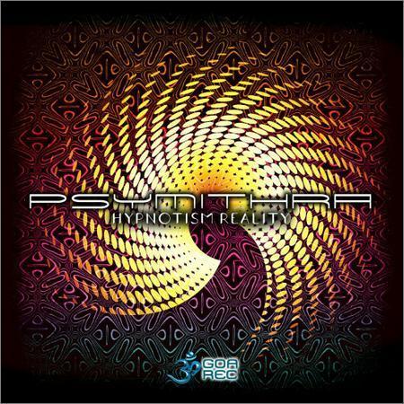 Psymithra - Hypnotism Reality (EP) (2017) на Развлекательном портале softline2009.ucoz.ru
