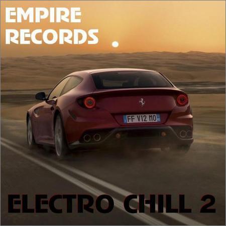 VA - Empire Records - Electro Chill 2 (2017) на Развлекательном портале softline2009.ucoz.ru
