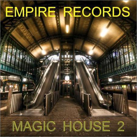 VA - Empire Records - Magic House 2 (2017) на Развлекательном портале softline2009.ucoz.ru