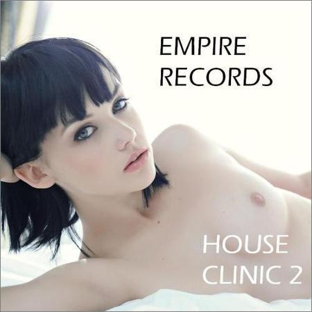 VA - Empire Records - House Clinic 2 (2017) на Развлекательном портале softline2009.ucoz.ru