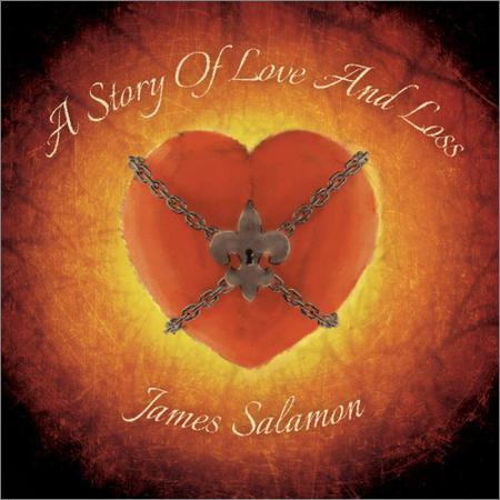 James Salamon - A Story Of Love And Loss (05 October 2017) на Развлекательном портале softline2009.ucoz.ru