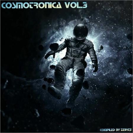 VA - Cosmotronica Vol.3 (Compiled by ZeByte) (2017) на Развлекательном портале softline2009.ucoz.ru