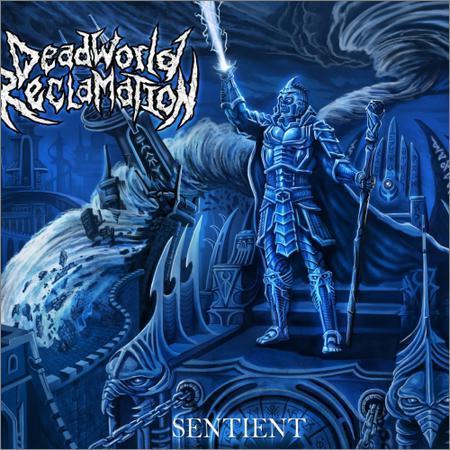Dead World Reclamation - Sentient (2017) на Развлекательном портале softline2009.ucoz.ru