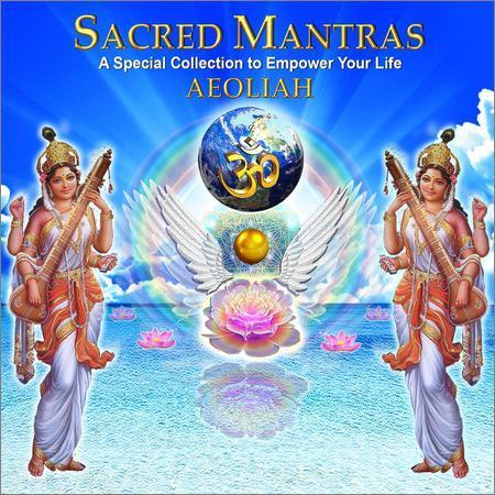 Aeoliah - Sacred Mantras (2017) на Развлекательном портале softline2009.ucoz.ru