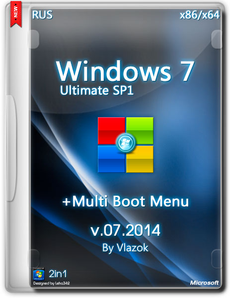 Windows 7 Ultimate SP1 x86/x64 v.07.2014 + MultiBoot Menu By Vlazok (RUS/2014) на Развлекательном портале softline2009.ucoz.ru