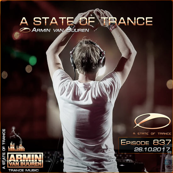 Armin van Buuren - A State of Trance 837 (26.10.2017) на Развлекательном портале softline2009.ucoz.ru