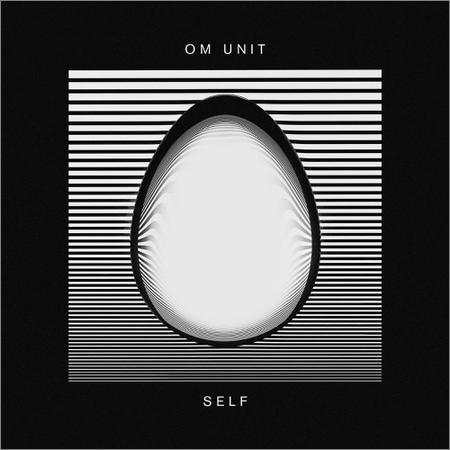 Om Unit - Self (2017) на Развлекательном портале softline2009.ucoz.ru