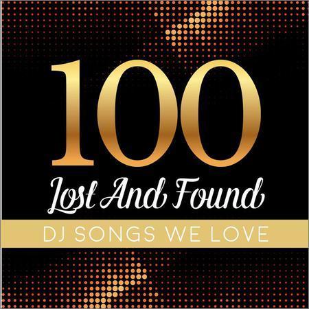VA - 100 Lost and Found Deejays Songs We Love (2017) на Развлекательном портале softline2009.ucoz.ru
