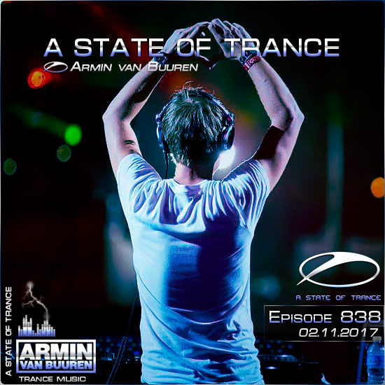 Armin van Buuren - A State of Trance 838 (02.11.2017) на Развлекательном портале softline2009.ucoz.ru