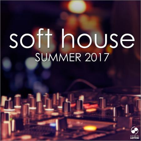 VA - Soft House Summer 2017 (2017) на Развлекательном портале softline2009.ucoz.ru