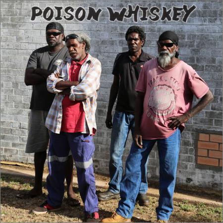 Poison Whiskey - Poison Whiskey (2017) на Развлекательном портале softline2009.ucoz.ru