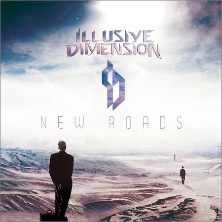 Illusive Dimension - New Roads (2017) на Развлекательном портале softline2009.ucoz.ru