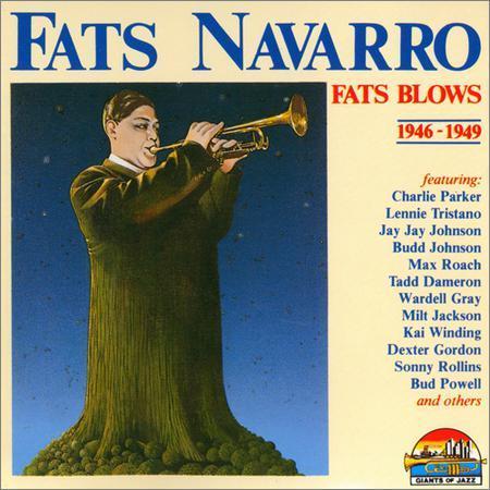 Fats Navarro - Fats Blows 1946-1949 (1991) на Развлекательном портале softline2009.ucoz.ru