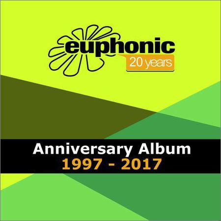 VA - Euphonic 20 Years Anniversary Album 1997 - 2017 (2017) на Развлекательном портале softline2009.ucoz.ru