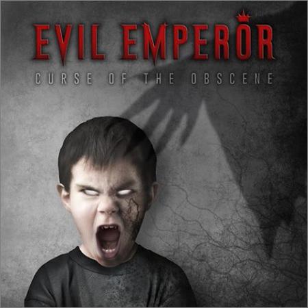 Evil Emperor - Curse Of The Obscene (2016) на Развлекательном портале softline2009.ucoz.ru