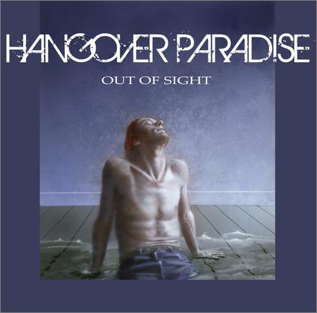 Hangover Paradise - Out Of Sight (2017) на Развлекательном портале softline2009.ucoz.ru