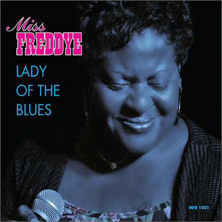Miss Freddye - Lady Of The Blues (2017) на Развлекательном портале softline2009.ucoz.ru