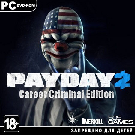 PayDay 2 - Career Criminal Edition [v.1.12.1 + 12 DLC] (PC/2013/RUS/ENG/RePack by R.G. Freedom) на Развлекательном портале softline2009.ucoz.ru