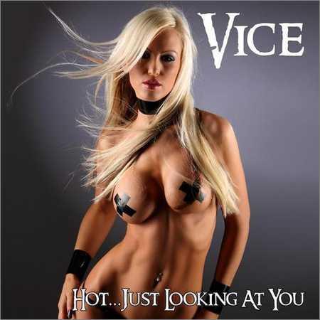 VICE - Hot...Just Looking At You (2015) на Развлекательном портале softline2009.ucoz.ru