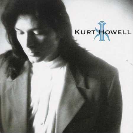 KURT HOWELL - Kurt Howell (1992) на Развлекательном портале softline2009.ucoz.ru