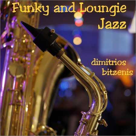 Dimitrios Bitzenis - Funky and Loungie Jazz (2018) на Развлекательном портале softline2009.ucoz.ru