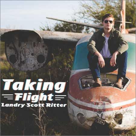 Landry Scott Ritter - Taking Flight (2018) на Развлекательном портале softline2009.ucoz.ru