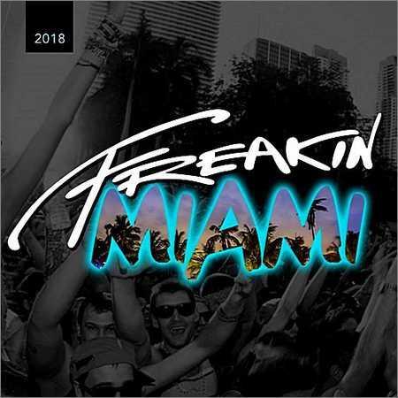 VA - Freakin Miami (Mixed by House Of Virus) (2018) на Развлекательном портале softline2009.ucoz.ru