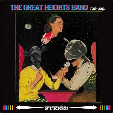 The Great Heights Band - Rad-Pop. (2018) на Развлекательном портале softline2009.ucoz.ru