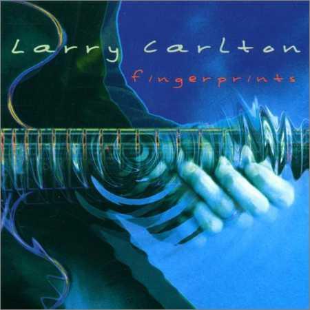 Larry Carlton - Fingerprints (2000) на Развлекательном портале softline2009.ucoz.ru