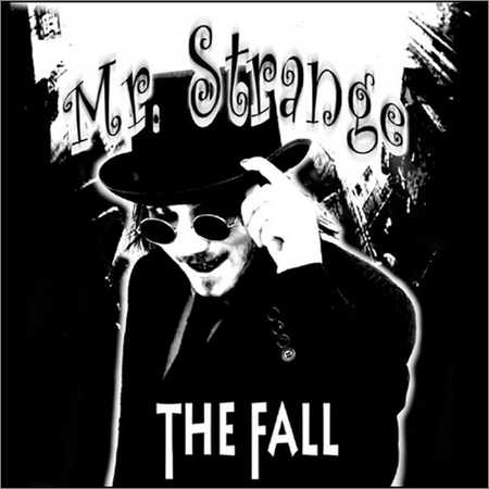 Mr. Strange - The Fall (2011) на Развлекательном портале softline2009.ucoz.ru