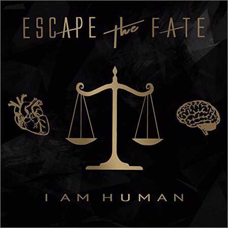 Escape the Fate - I Am Human (Deluxe Edition) (2018) на Развлекательном портале softline2009.ucoz.ru