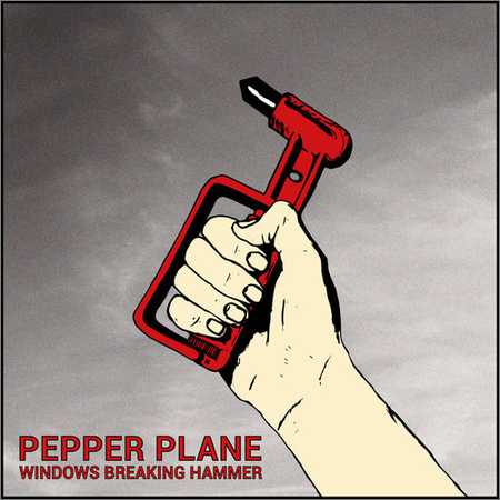 Pepper Plane - Windows Breaking Hammer (2018) на Развлекательном портале softline2009.ucoz.ru