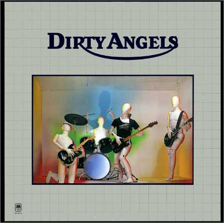 Dirty Angels - Dirty Angels (1978) на Развлекательном портале softline2009.ucoz.ru