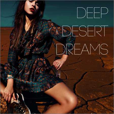 VA - Deep Desert Dreams (2018) на Развлекательном портале softline2009.ucoz.ru