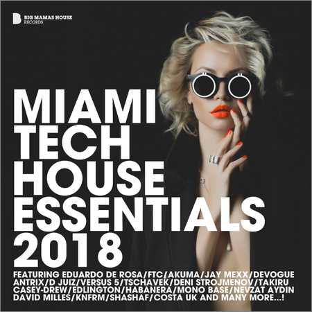 VA - Miami Tech House Essentials 2018 (2018) на Развлекательном портале softline2009.ucoz.ru