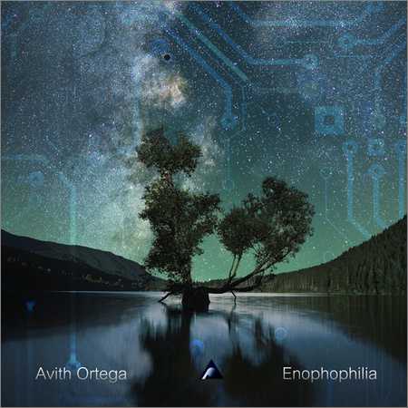 Avith Ortega - Enophophilia (2018) на Развлекательном портале softline2009.ucoz.ru