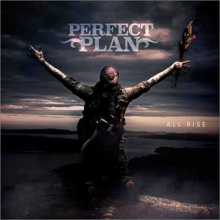 Perfect Plan - All Rise (2018) на Развлекательном портале softline2009.ucoz.ru