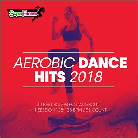 VA - Aerobic Dance Hits 2018 (30 Best Songs For Workout) (2018) на Развлекательном портале softline2009.ucoz.ru