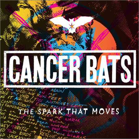 Cancer Bats - The Spark That Moves (2018) на Развлекательном портале softline2009.ucoz.ru
