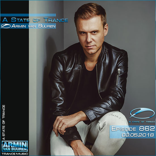 Armin van Buuren - A State of Trance 862 (03.05.2018) на Развлекательном портале softline2009.ucoz.ru