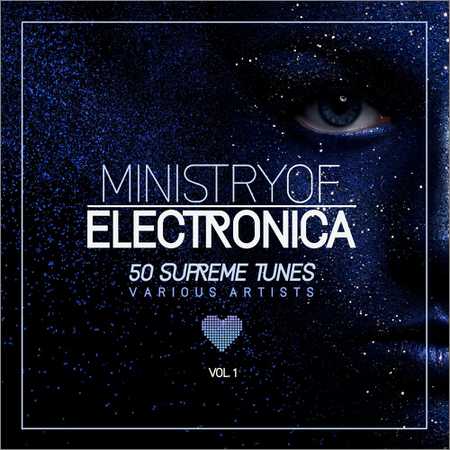 VA - Ministry of Electronica (50 Supreme Tunes) Vol. 1 (2018) на Развлекательном портале softline2009.ucoz.ru