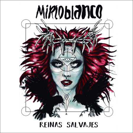 Mirloblanco - Reinas Salvajes (2018) на Развлекательном портале softline2009.ucoz.ru